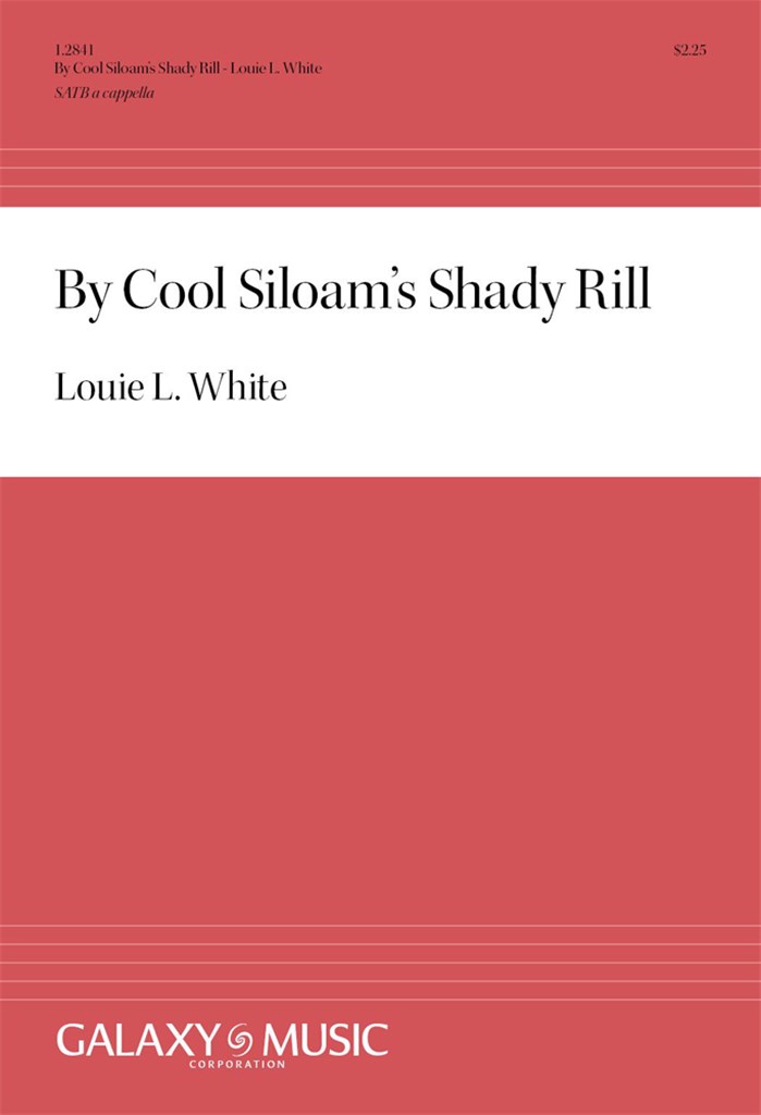 By Cool Siloam's Shady Rill